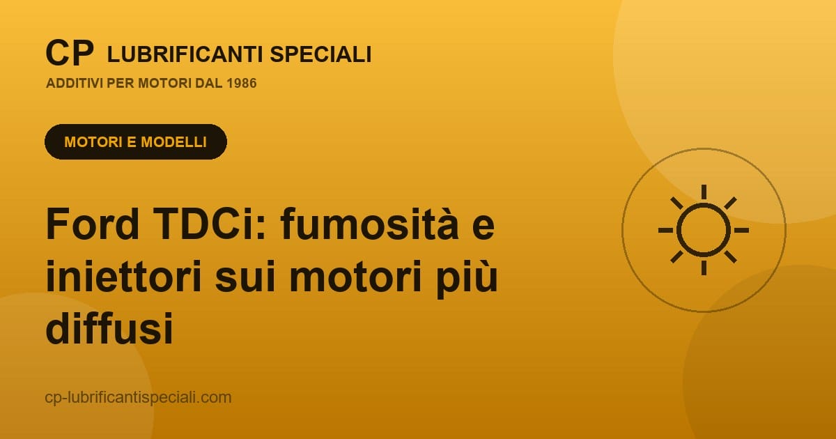 Ford TDCi: fumosità e iniettori sui motori più diffusi